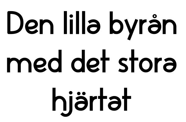 Den lilla byrån med det stora hjärtat